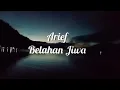 Lagu Arief - Belahan Jiwa (Lirik Lagu) Jadikan Aku Pengantinmu
