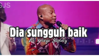 dia sungguh baik gloria trio u0026 trio yobel by ps vriego soplely gsjs pakuwon mall surabaya