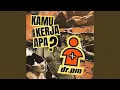 Download Lagu Kamu Kerja Apa?