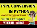 TYPE CONVERSION IN PYTHON TYPE CASTING IN PYTHON IMPLICIT EXPLICIT TYPE CONVERSION IN PYTHON