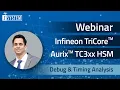 Webinar - Infineon TriCore AURIX TC3xx HSM