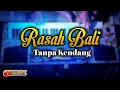 Lagu RASAH BALI - LAVORA Tanpa Kendang KOPLO JHANDUT TERBARU 💯