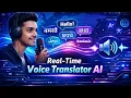 Real-Time Voice Translator using AI Speech Recognition Translation