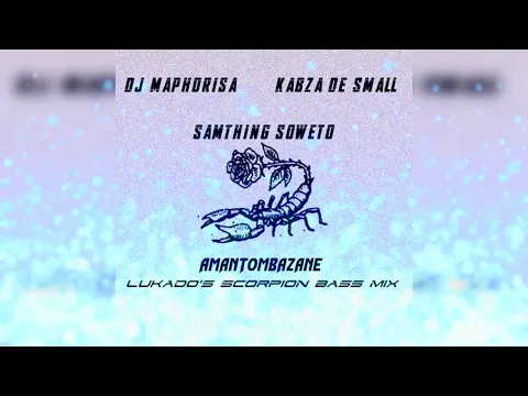 Download MP3 Dj Maphorisa \u0026 Kabza De Small ft Samthing Soweto - Amantombazane (Lukado's Amapiano Remix) 2020