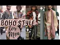 11 BOHEMIAN STYLE FOR MEN BOHO OUTFITS - Style Guide 2020