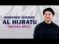 Download Lagu Mohamed Youssef - Al Hijratu (Vocal Only) | محمد يوسف - الهجرة (بدون موسيقى)