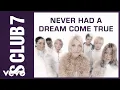 Download Lagu S Club - Never Had A Dream Come True