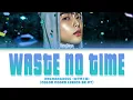 XNGHAN\u0026XOUL (승한앤소울) 'Waste No Time' (Color Coded Lyrics BR-PT)