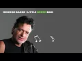 George Baker -  Little green bag (Lyrics Video)