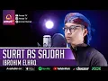 Download Lagu SURAT AS SAJDAH || IBROHIM ELHAQ || MUROTTAL MERDU