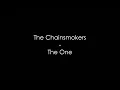 The Chainsmokers - The One (Lyrics) HQ