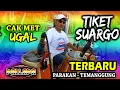 Download Lagu TIKET SUARGO - CAK MET UGAL - NEW PALLAPA PARAKAN - BRODIN (Cipt. KH.Ma'ruf Islamuddin)