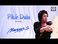 Download Lagu Pikir Dulu - Mansyur S. | Official Music Video