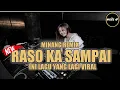 Download Lagu DJ MINANG REMIX || RASO KA SAMPAI X MINYAK HABIH SAMBA TAK LAMAK || TERBARU 2022