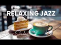 Download Lagu Happy Sunday Jazz - Relaxing Instrumental Coffee Jazz Music to Unwind, Chillout