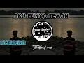 Download Lagu ᴋᴇᴄɪᴋ ʀᴇᴍɪxᴇʀ - ᴀᴋᴜ ᴘᴜɴʏᴀ ᴛᴇᴍᴀɴ (ᴛʜᴀɪʟᴀɴᴅᴍɪx)