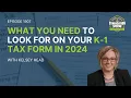 What You Need to Look Out For on Your K-1 Tax Form in 2024 Kelsey Head