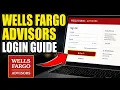 How to login to Wells Fargo Advisors - Full Guide