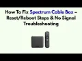 How To Fix Spectrum Cable Box - Steps No Signal Troubleshooting