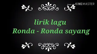 Download Lirik lagu Ronda - ronda sayang(video lirik)terbaru 2020 MP3