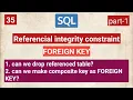 FOREIGN KEY part - 1 Referential Integrity Constraint SQL