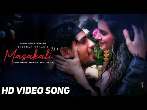 Download MP3 Masakali Masakali Full Video Song | Masakali 2.0 Full Video Song | Sidharth Malhotra | Tara Sutaria