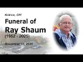 Funeral of Raymond Shaum 1952-2025 Nov 11 2025