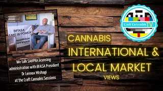 craft cannabis tv speaks to the national president of the bfasa on sahpra licensing administration