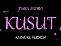 Tiara Andini - Kusut (Karaoke Version by QraOke)