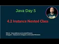 Day 5 - 2 Instance Nested Class