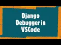 Django Debugger in VScode Direct Run Button for Django in Visual Studio Code