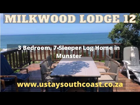 Download MP3 Milkwood Lodge 12 | Self Catering Holiday Accommodation Leisure Bay and Munster | KZN South Coast