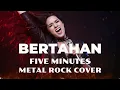 Lagu BERTAHAN  - FIVE MINUTES (COVER ROCK METAL by BALAPATI)