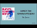 Langit Tak Seharusnya Biru - The Jansen (Lirik Lagu)