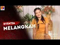 Download Lagu New Version Melangkah - Syentia (Official Musik Video)