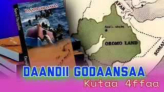 DAANDII GODAANSAA KUTAA 4FFAA FI XUMURAA 