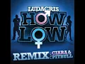Ludacris-How Low (Remix) (feat.Ciara & Pitbull)/w lyrics