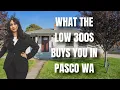 What The Low 300s Buys You In Pasco WA