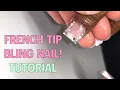 HOW TO French Tip Bling Nail Short Acrylic Nails