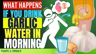 Garlic Water In The Morning Benefits (SHOCKING 12 Health Benefits of Garlic Water On Empty Stomach)