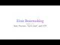 Elixir Brainwashing Workshop Part 2 of 3