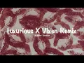 Download Lagu [Vietsub + Lyrics] Ayesha Erotica - Luxurious X Vixen Remix