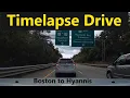 Time Lapse Drive Boston to Hyannis