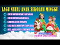 Lagu 🎄 Kumpulan Lagu Natal Anak Sekolah Minggu Terbaru 2025 | Lonceng Natal Nonstop Tanpa Jeda