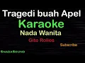 Download Lagu TRAGEDI BUAH APEL -Lagu Nostalgia -Gito Rolies |KARAOKE WANITA​⁠ -Female-Cewek-Perempuan@UcokkuYasir