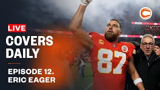Covers Daily NFL Betting with Adam Chernoff and Eric Eager