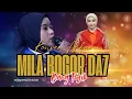 Lagu MILA BOGOR DA7 -  BANG TOYYIB
