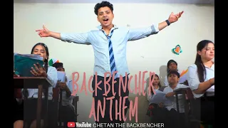 BACKBENCHER ANTHEM || by Chetan the backbencher || @monarch_99_official 
