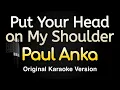 Download Lagu Put Your Head on My Shoulder - Paul Anka (Karaoke Songs With Lyrics - Original Key)