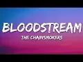 Download Lagu The Chainsmokers - Bloodstream (Lyrics)